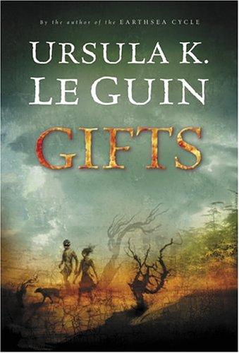 Ursula K. Le Guin: Gifts (2004, Harcourt)