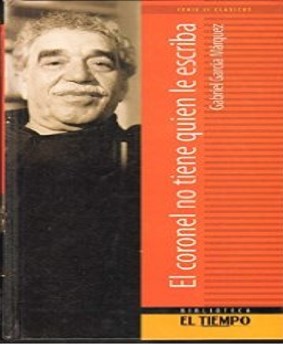 Gabriel García Márquez: El coronel no tiene quien le escriba (2002, El Tiempo)