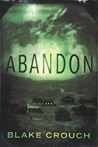 Blake Crouch: Abandon (Paperback, 2015, Thomas & Mercer, imusti)