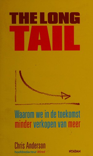 Chris Anderson: The long tail (Dutch language, 2006, Nieuw Amsterdam)