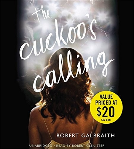 Robert Galbraith, J. K. Rowling: The Cuckoo's Calling (AudiobookFormat, 2014, Mulholland Books)