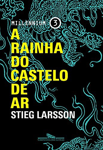 _: A Rainha do Castelo de Ar - Millennium 3 (Paperback, Portuguese language, 2015, Companhia das Letras)