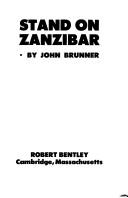 John Brunner: Stand on Zanzibar (1979, R. Bentley)