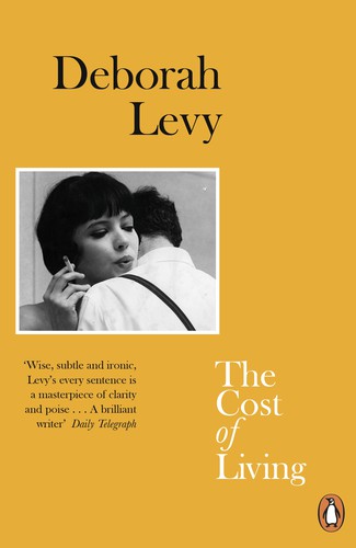 Deborah Levy: Cost of Living (2019, Penguin Books, Limited)