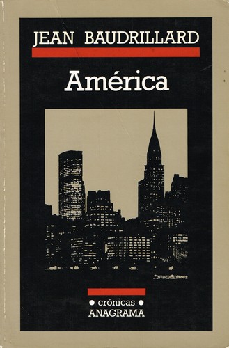 Jean Baudrillard: América (Paperback, Spanish language, 1987, Anagrama)