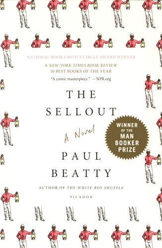 Paul Beatty: The Sellout (Paperback, 2016, Picador)