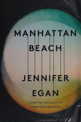 Jennifer Egan: Manhattan Beach (2017)