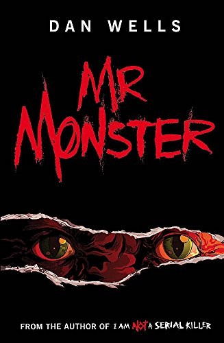 Dan Wells: Mr. Monster (Paperback, 2010, Headline)