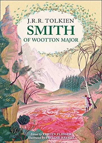 J.R.R. Tolkien: Smith of Wootton Major (Hardcover, 2015, HarperCollins Publishers)