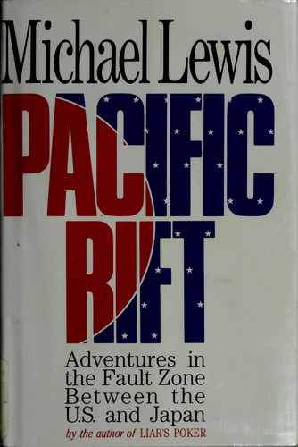 Michael Lewis: Pacific rift (1992, Norton)