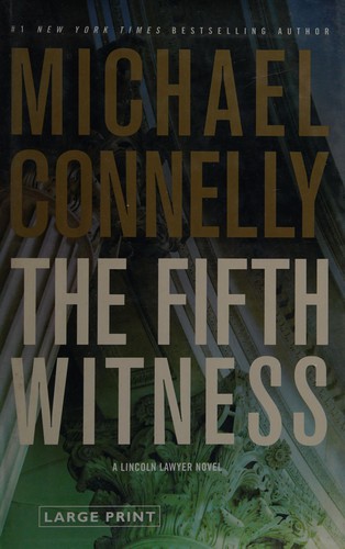 The fifth witness (2011, Little, Brown and Company)