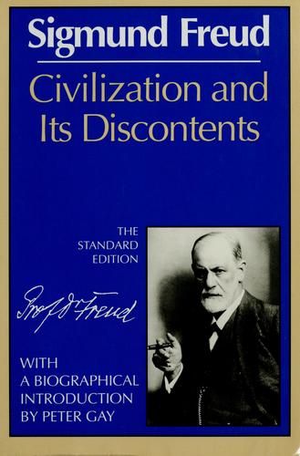 Sigmund Freud, Peter Gay: Civilization and its discontents (1961, Norton)