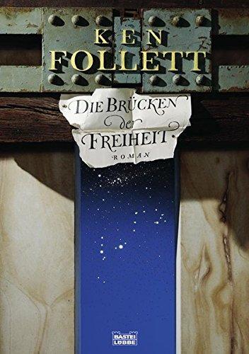 Ken Follett: Die Brücken der Freiheit (German language, 1999, Bastei Lubbe)