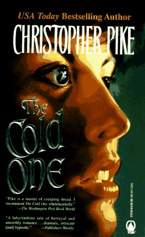 Christopher Pike: The Cold One (Paperback, 1995, Tor Books)