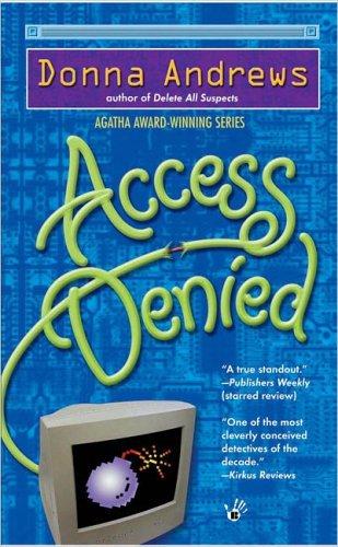Donna Andrews: Access Denied (A Turing Hopper Mystery) (2005, Berkley)