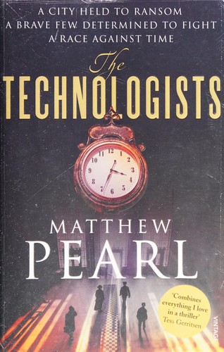 Matthew Pearl: Technologists (2013, Penguin Random House)