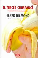 Jared Diamond: El Tercer Chimpace / The Third Chimpanzee (Paperback, Spanish language, 2007, Debate Editorial)