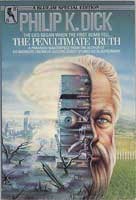 Philip K. Dick: The penultimate truth (1984, Bluejay Books, distributed by St. Martin's Press)