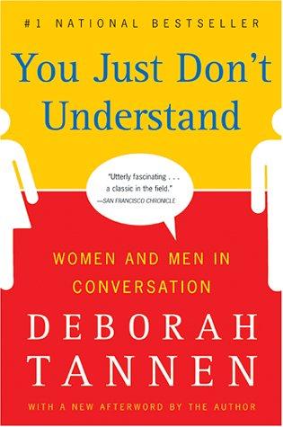 Deborah Tannen: You Just Don't Understand (Paperback, 2001, Harper Paperbacks)