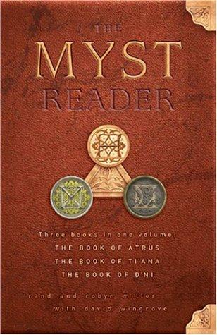 Rand Miller, Robyn Miller, David Wingrove: The Myst Reader, Books 1-3 (Paperback, 2004, Hyperion)