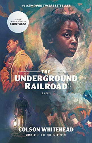Colson Whitehead: The Underground Railroad (Paperback, 2021, Anchor)