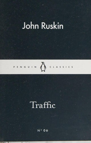 John Ruskin: Traffic (2015, Penguin Books, Limited)