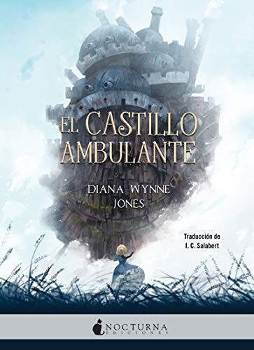 I. C. Salabert, Diana Wynne Jones: El castillo ambulante (Paperback, 2018, Nocturna Ediciones)
