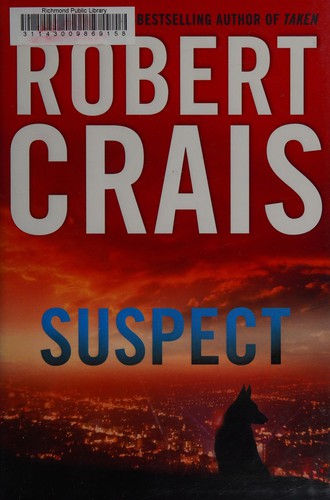 Robert Crais: Suspect (2013, Putnam)