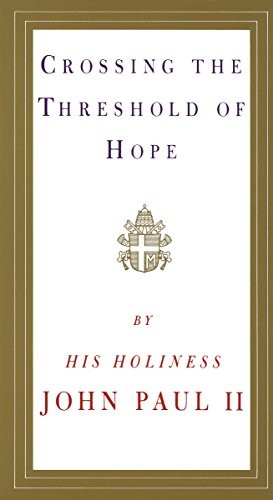 Pope John Paul II: Crossing the Threshold of Hope (Paperback, 1995, Knopf)