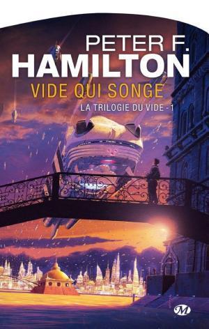 Peter F. Hamilton: Vide qui songe (French language, Bragelonne)