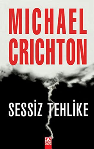 Michael Crichton: Sessiz Tehlike (Paperback, 2015, Altin Kitaplar)