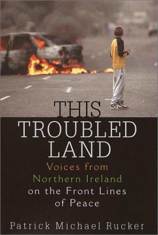 Patrick Michael Rucker: This troubled land (2002, Ballantine Books)