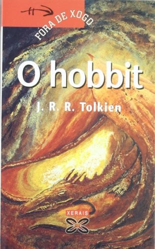 J.R.R. Tolkien, Moisés Rodríguez Barcia: O hobbit (Paperback, Edicións Xerais, Xerais)