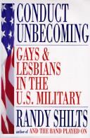 Randy Shilts: Conduct unbecoming (Hardcover, 1993, St. Martin's Press)
