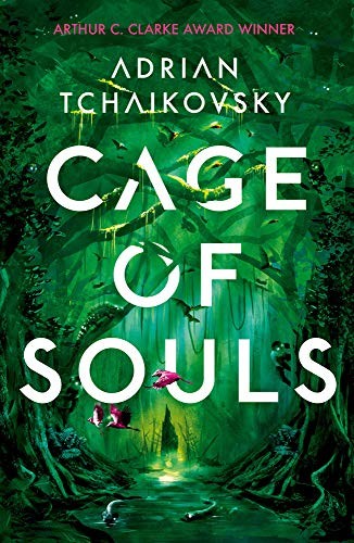 Adrian Tchaikovsky: Cage of Souls (Paperback, 2019, Head of Zeus)