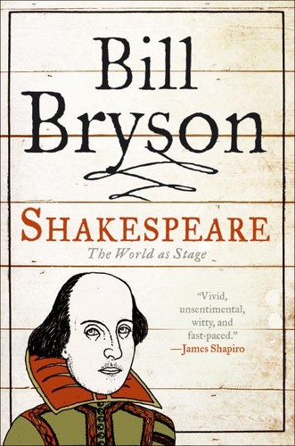Bill Bryson: Shakespeare (2007, Atlas Books/HarperCollins)