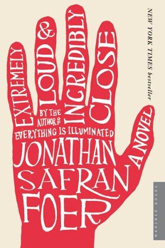 Jonathan Safran Foer: Extremely Loud and Incredibly Close (2006, Mariner Books)
