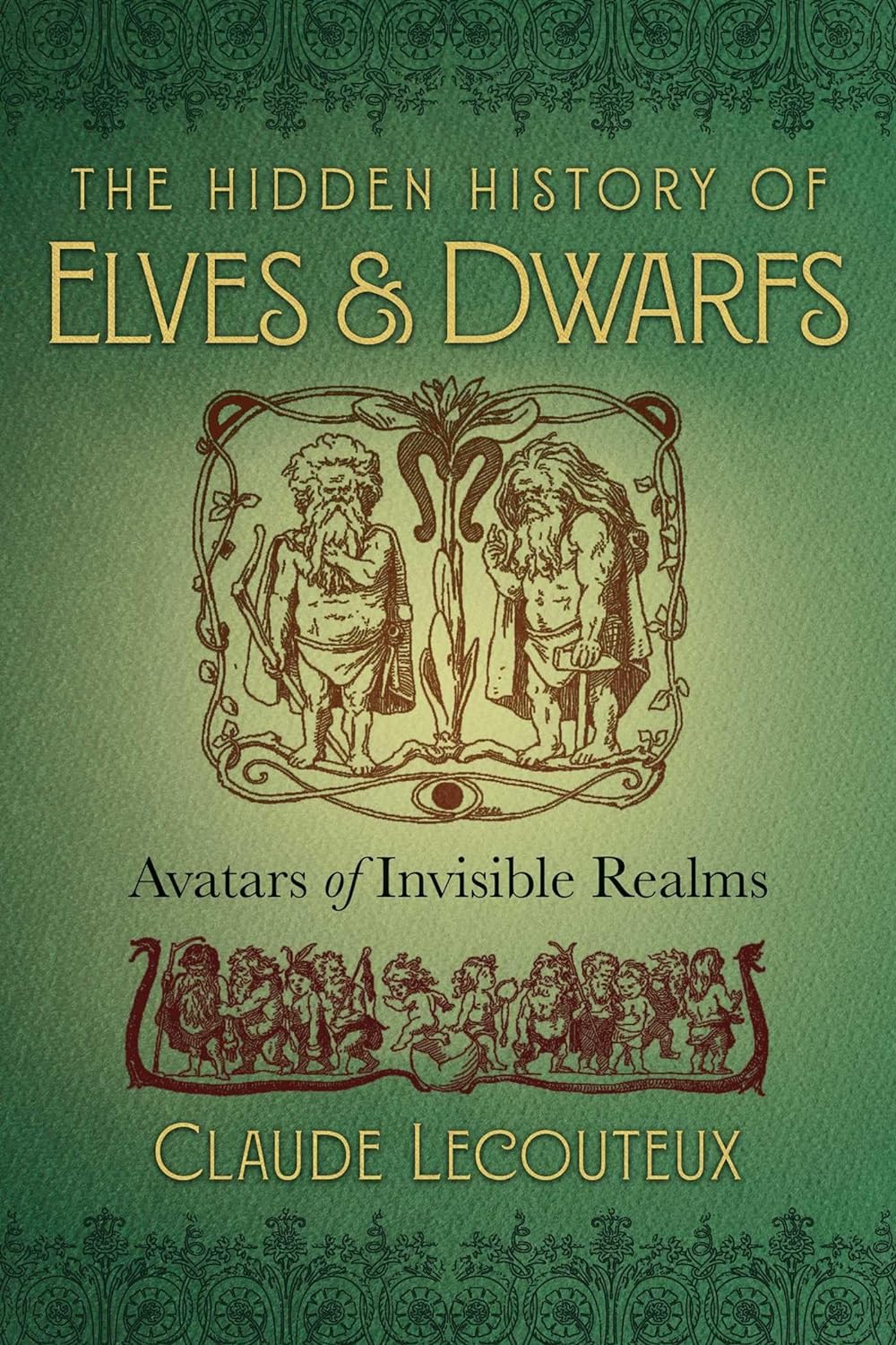 Claude Lecouteux, Régis Boyer: The Hidden History of Elves and Dwarfs (Hardcover, Inner Traditions)