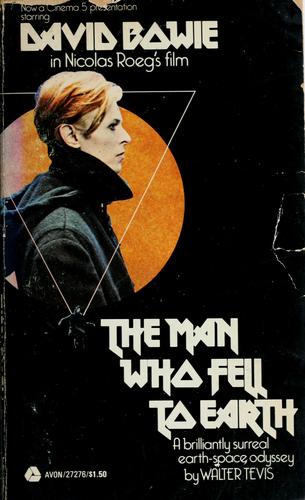Walter Tevis: The man who fell to earth (1976, Avon)