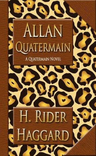 Henry Rider Haggard: Allan Quartermain (Paperback, 2004, Quiet Vision Pub)