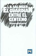 J. D. Salinger: El Guardian Entre El Centeno/ The Catcher in the Rye (Spanish language, 2006, Alianza Editorial Sa)