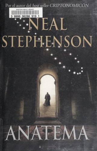 Neal Stephenson: Anatema (2009, Ediciones B)