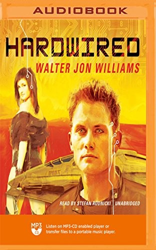 Walter Jon Williams, Stefan Rudnicki: Hardwired (AudiobookFormat, 2018, Blackstone on Brilliance Audio)