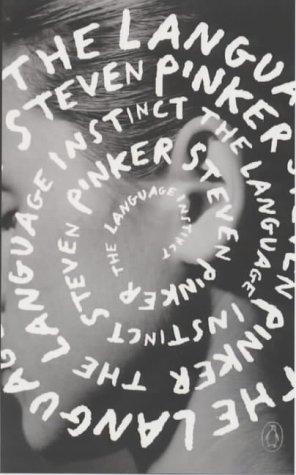 Steven Pinker: The language instinct (2000, Penguin)