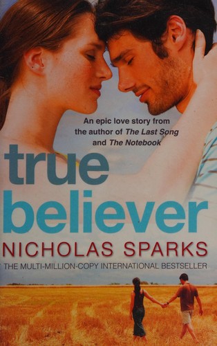 Nicholas Sparks: True believer (2008, Sphere)