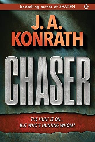 J.A. Konrath: Chaser (Paperback, 2019, Independently published)