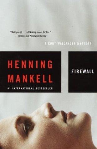 Henning Mankell: Firewall (Paperback, 2003, Vintage)