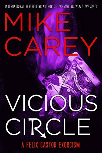 Mike Carey: Vicious circle (2009, Grand Central Pub.)