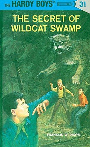 Franklin W. Dixon: The Secret of Wildcat Swamp (The Hardy Boys, #31) (1952)