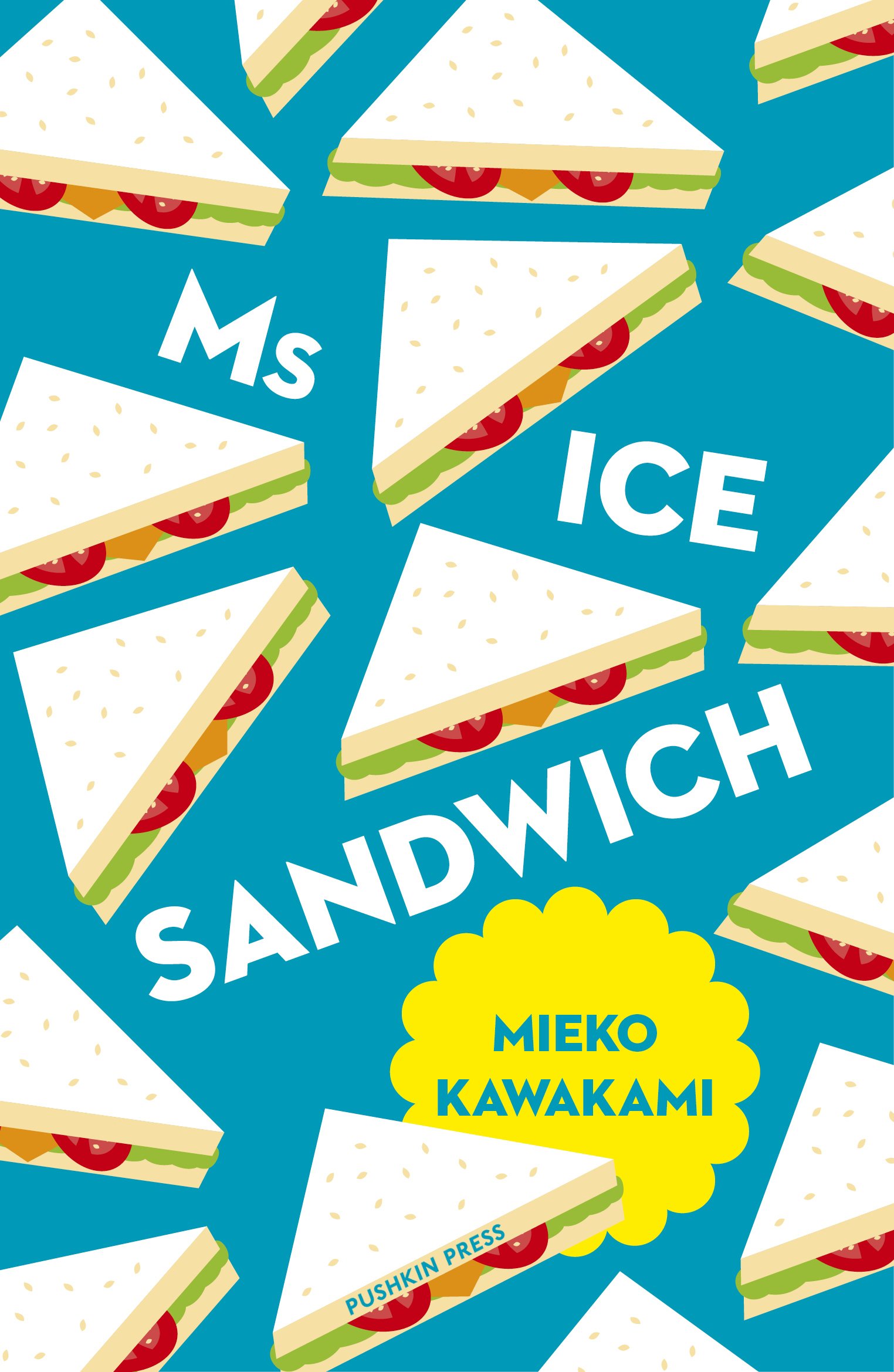 Mieko Kawakami: Ms Ice Sandwich (2017)
